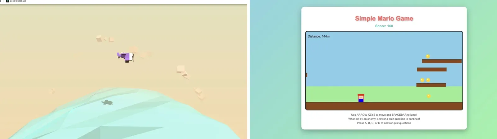 Two of the games built during the day